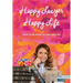 Happy Lawyer Happy Life: How to Be Happy in Law and in Life