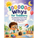 100000 Whys for Toddlers: The Ultimate Picture Book of First Science Facts and Everyday Wonders for Ages 2-4