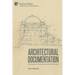 Architectural Documentation: Built Environment, Modernization, and Turkish Nationalism