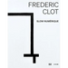 Frédéric Clot: Digital