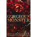 Gorgeous Monster