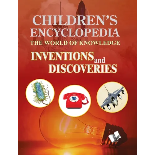 Children's Encyclopedia - Inventions and Discoveries