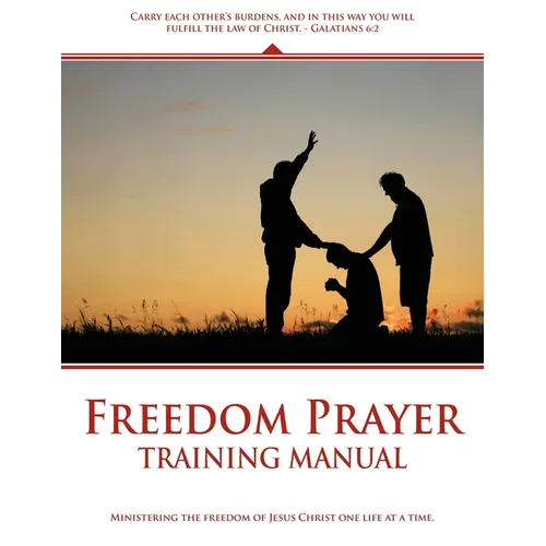 Freedom Prayer Training: Course Manual