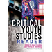 Critical Youth Studies Reader: Preface by Paul Willis