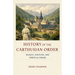 History of the Carthusian Order: Silence, Solitude, and Spiritual Power