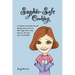 Sophie-Safe Cooking: A Collection of Family Friendly Recipes That are Free of Milk, Eggs, Wheat, Soy, Peanuts, Tree Nuts, Fish and Shellfis
