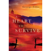 A Heart To Survive: first Novel in the Collingwood Series