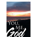 You, Me, & God