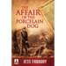 The Affair of the Porcelain Dog