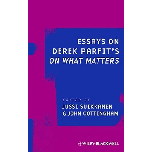 Essays on Derek Parfit's on What Matters
