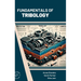 Fundamentals of Tribology