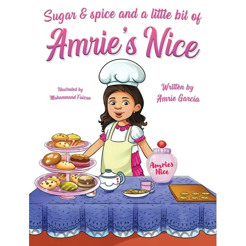 Sugar & Spice And A Little Bit Of Amrie's Nice