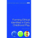 Forming Ethical Identities in Early Childhood Play