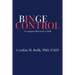 Binge Control: A Compact Recovery Guide