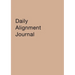Daily Alignment Journal