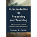 Interpretation for Preaching and Teaching: An Introduction to Biblical Hermeneutics