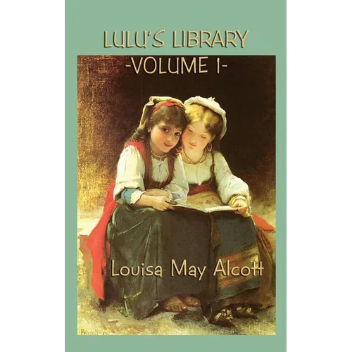 Lulu's Library Vol. 1: Classic Fairy Stories for Children