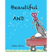 Beautiful AND