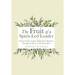 The Fruit of a Spirit-Led Leader: Characteristics of Jesus Displayed in Business Through the Power of the Holy Spirit