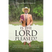 Is the Lord Pleased?
