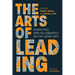 The Arts of Leading: Perspectives from the Humanities and the Liberal Arts