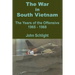 The War in South Vietnam: The Years of the Offensive 1965 - 1968