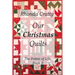Our Christmas Quilts: The Fabric of Life Book 3