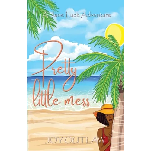 Pretty Little Mess: A Jane Luck Adventure