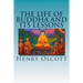 The Life of Buddha and Its Lessons