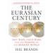 The Eurasian Century: Hot Wars, Cold Wars, and the Making of the Modern World