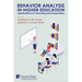 Behavior Analysis in Higher Education: Applications to Teaching and Supervision