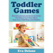 Toddler Games: Best Educational and Social Activities For Kids of 1 to 3 Year Old to Keep Your Child Busy and Obedient