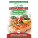 Dieta antiinflamatoria: Guía para principiantes para curar naturalmente su inflamación, tratar el sistema inmune, aliviar el dolor (Libro en español /