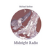 Midnight Radio: ninety meditations on love and desire