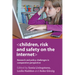 Children, Risk and Safety on the Internet: Research and Policy Challenges in Comparative Perspective