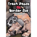 Trash Panda and Murder Dog: A Story of Love and Acceptance