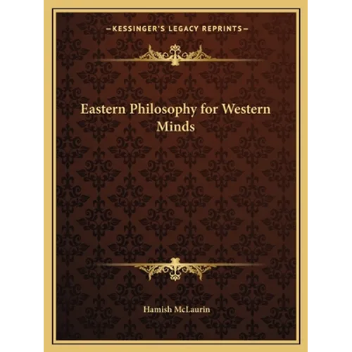 Eastern Philosophy for Western Minds