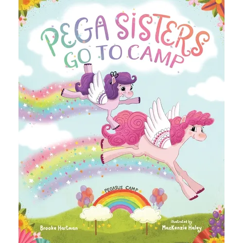 Pega Sisters Go to Camp