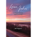 Love, John: A Story of Loss and Learning
