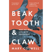 Beak, Tooth and Claw: Why We Must Live with Predators