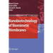 Nanobiotechnology of Biomimetic Membranes