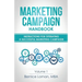 Marketing Campaign Handbook: Volume One: Instructions For Operating A Successful Marketing Campaign