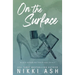 On the Surface: a second chance, single dad romance