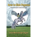 How to Ride Pegasus: an illustrated guide to balanced seat riding