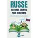 RUSSE Histoires courtes pour Débutants: 20 histoires courtes captivantes pour apprendre le Russe et améliorer son vocabulaire en s'amusant ! (livre bi