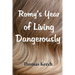 Romy's Year of Living Dangerously