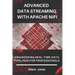Advanced Data Streaming with Apache NiFi: Engineering Real-Time Data Pipelines for Professionals