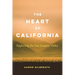 The Heart of California: Exploring the San Joaquin Valley