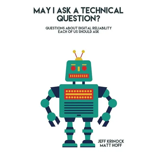 May I ask a Technical Question: Questions About Digital Reliability Each of Us S