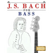 J. S. Bach for Bass: 10 Easy Themes for Bass Guitar Beginner Book